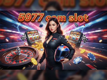 สมัคร 5977 com slot
